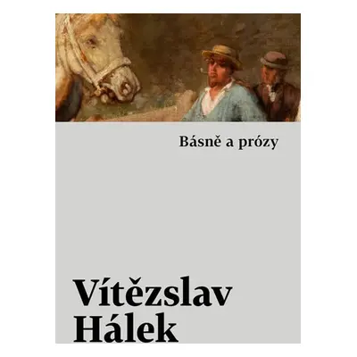 Básně a prózy - Vítězslav Hálek