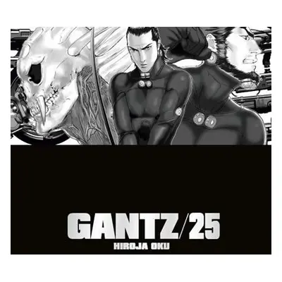 Gantz 25 - Hiroja Oku