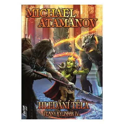 Hledání těla - Temný bylinkář IV. - Michael Atamanov