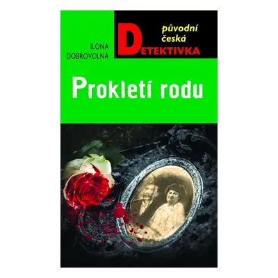 Prokletí rodu - Ilona Dobrovolná