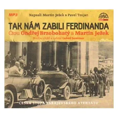 Tak nám zabili Ferdinanda - CDmp3 - Martin Ježek