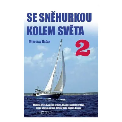 Se Sněhurkou kolem světa 2 - Miroslav Račan