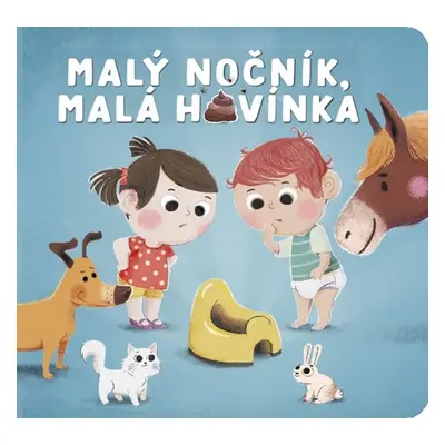 Malý nočník, malá hovínka - Carine Fontaine