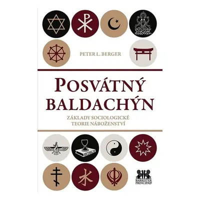 Posvátný baldachin - Základy sociologické teorie náboženství - Peter Ludwig Berger