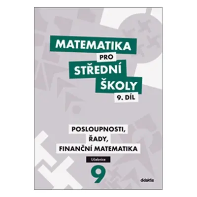 Matematika pro SŠ 9. díl - Učebnice