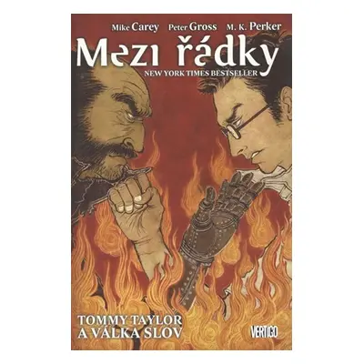 Mezi řádky 6 - Tommy Taylor a válka slov - Mike Carey