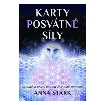 Karty posvátné síly - Spirituální vedení na cestě životními změnami (kniha + 36 karet) - Anna St