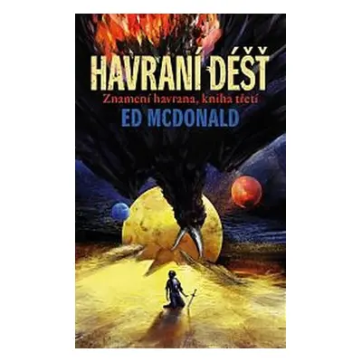 Znamení havrana 3 - Havraní déšť - Ed McDonald