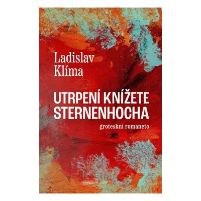 Utrpení knížete Sternenhocha, 1. vydání - Ladislav Klíma