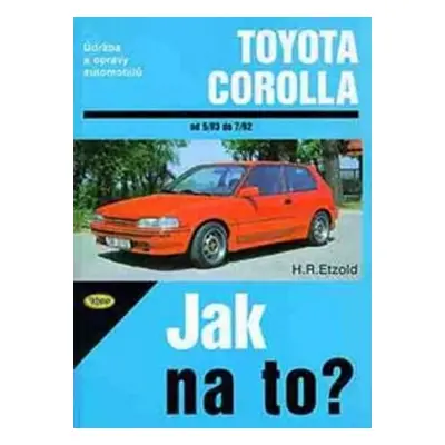 Toyota Corolla - 5/83 - 7/92 - Jak na to? - 55. - Hans-Rüdiger Etzold