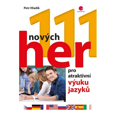 111 nových her pro atraktivní výuku jazyků - Petr Hladík