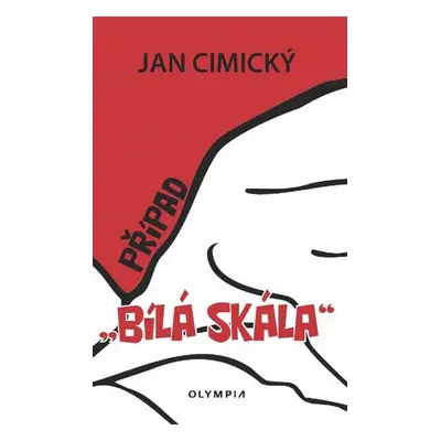 Případ Bílá skála - Jan Cimický