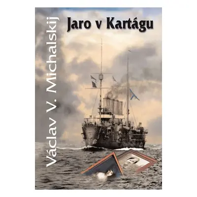 Jaro v Kartágu - Václav V. Michalskij