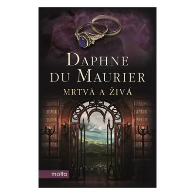 Mrtvá a živá - Daphne du Maurier