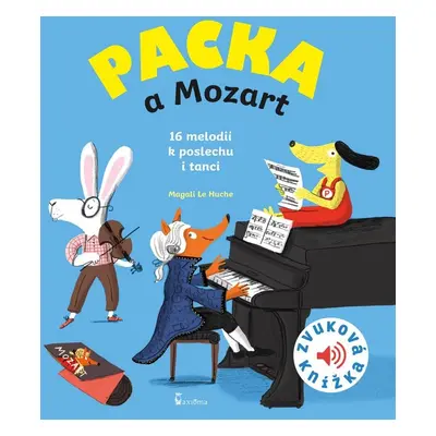 Packa a Mozart - Zvuková knížka - Magali Le Huche