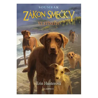 Zákon smečky Soumrak 3 - Ve stínech, 2. vydání - Erin Hunter