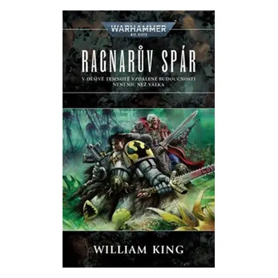 Warhammer 40 000 Ragnarův spár - William King