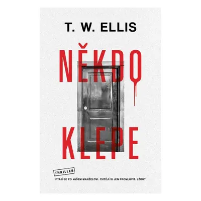 Někdo klepe - T. W. Elis