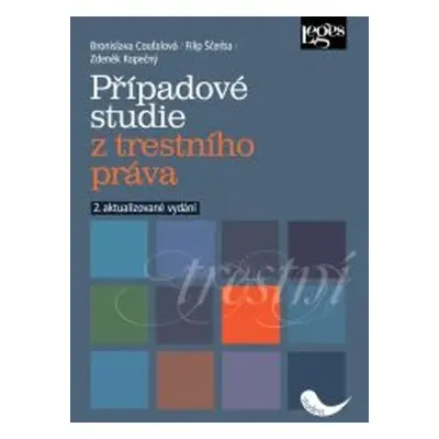 Případové studie z trestního práva - 2. aktualizované vydání - Filip Ščerba