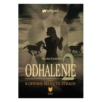 Odhalenie 2 - Monika Kasášová