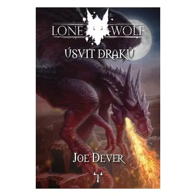 Lone Wolf 18: Úsvit draků (gamebook) - Joe Dever