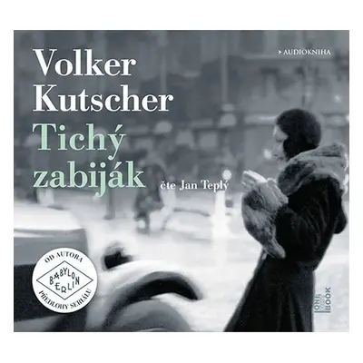 Tichý zabiják - 2 CDmp3 (Čte Jan Teplý) - Volker Kutscher