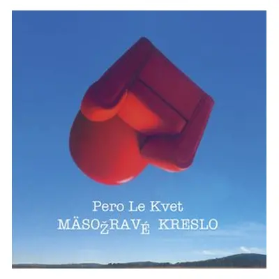 Mäsožravé kreslo - Pero le Kvet