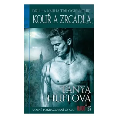 Kouř 2 - Kouř a zrcadla - Sue Tanya Huff