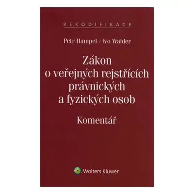 Zákon o veřejných rejstřících právnických a fyzických osob - Komentář - Petr Hampel