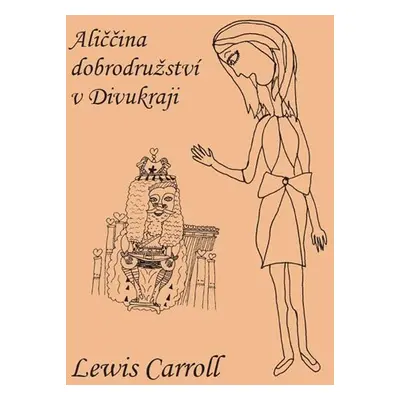 Aliččina dobrodružství v Divukraji - Lewis Carroll