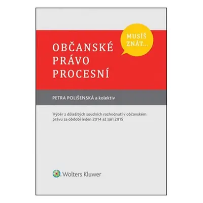 Musíš znát...Občanské právo procesní - Petra Polišenská