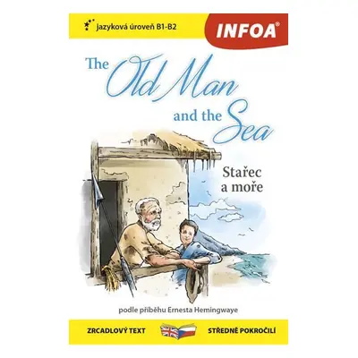 Stařec a moře / The Old Man and the Sea - Zrcadlová četba (B1-B2) - Ernest Hemingway