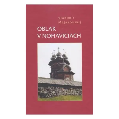 Oblak v nohaviciach - Vladimír Majakovskij