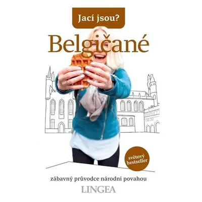 Jací jsou? - Belgičané - Kolektiv autorů