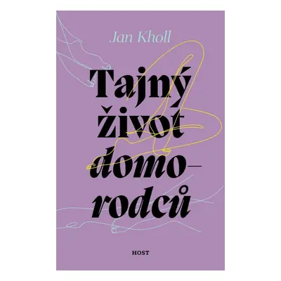 Tajný život domorodců - Jan Kholl