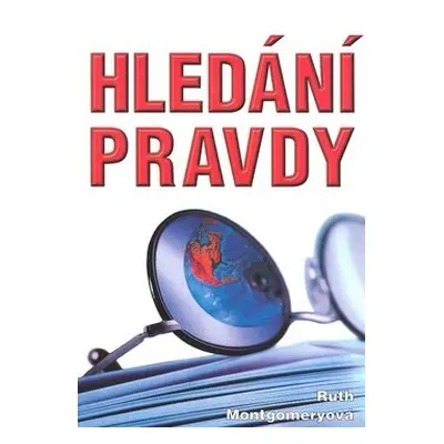 Hledání pravdy - Ruth Montgomery