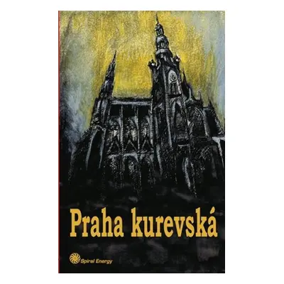 Praha kurevská - Adam Kadmon