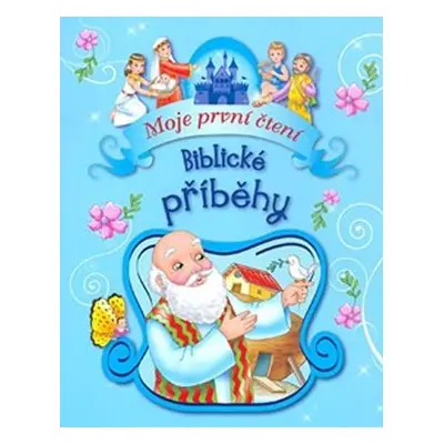 Biblické příběhy - Moje první čtení