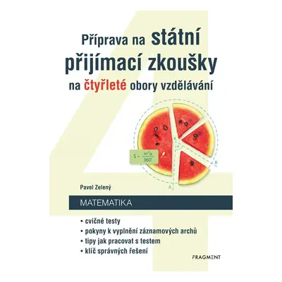 Příprava na státní přijímací zkoušky na čtyřleté obory vzdělávání - Matematika - Pavel Zelený