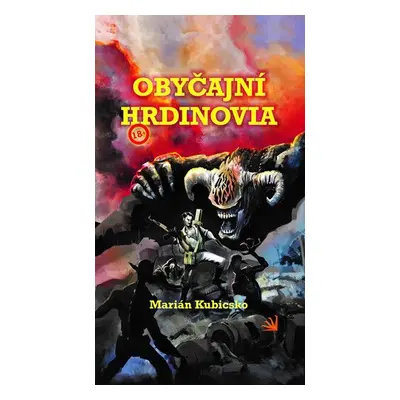 Obyčajní hrdinovia - Marián Kubicsko