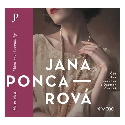 Herečka - Múza první republiky - CDmp3 (Čte Jitka Ježková a Dagmar Čárová) - Jana Poncarová