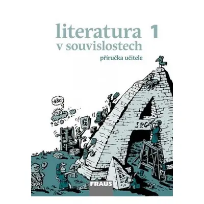 Literatura v souvislostech pro SŠ 1 - PU - Jiří Novotný