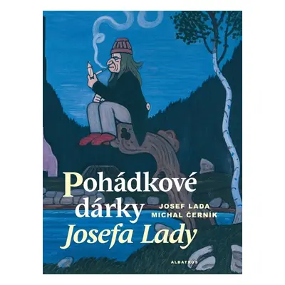 Pohádkové dárky Josefa Lady - Michal Černík