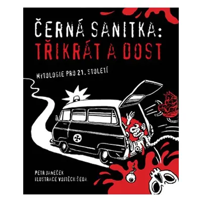 Černá sanitka - Třikrát a dost - Peter Janeček