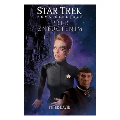 Star Trek: Nová generace 4 - Před zneuctěním - Peter David