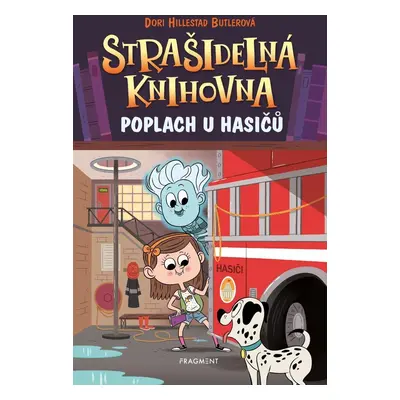 Strašidelná knihovna 6 - Poplach u hasičů - Dori Hillestad Butlerová