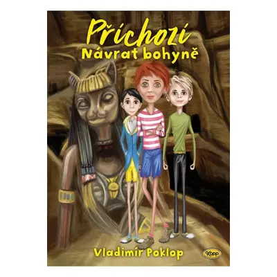 Příchozí 3 - Návrat bohyně - Vladimír Poklop