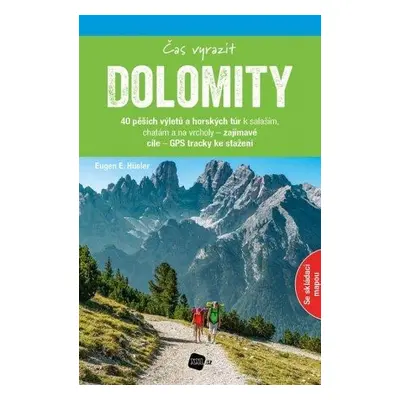 Dolomity - Čas vyrazit - Eugen E. Hüsler