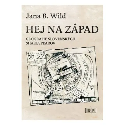 Hej na západ - Jana B. Wild