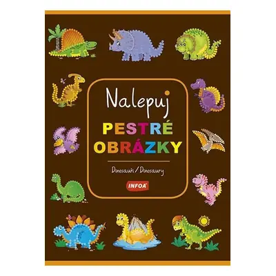 Dinosauři / Dinosaury - Nalepuj pestré obrázky